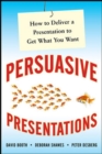Own the Room: Business Presentations that Persuade, Engage, and Get Results - eBook