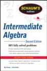 Schaum's Outline of Intermediate Algebra, Second Edition - eBook