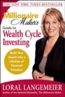 The Millionaire Maker's Guide to Wealth Cycle Investing - eBook