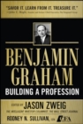 Benjamin Graham, Building a Profession: The Early Writings of the Father of Security Analysis - eBook