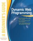 Dynamic Web Programming: A Beginner's Guide : A Beginner's Guide (ebook) - eBook