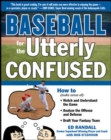 Baseball for the Utterly Confused - eBook