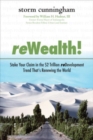 ReWealth!: Stake Your Claim in the $2 Trillion Development Trend That's Renewing the World - eBook