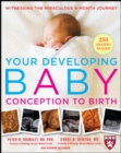Your Developing Baby, Conception to Birth : Witnessing the Miraculous 9-Month Journey - eBook
