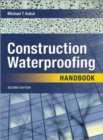 Construction Waterproofing Handbook 2E (PB) : Second Edition - eBook