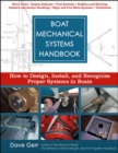 Boat Mechanical Systems Handbook (PB) : How to Design, Install, and Recognize Proper Systems in Boats - eBook