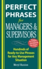 Perfect Phrases for Managers and Supervisors: Hundreds of Ready-to-Use Phrases for Any Management Situation - eBook
