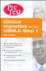 Clinical Vignettes for the USMLE Step 1: PreTest Self-Assessment and Review Fifth Edition - eBook