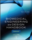 Biomedical Engineering and Design Handbook, Volume 1 : Volume I: Biomedical Engineering Fundamentals - eBook