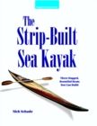 The Strip-Built Sea Kayak: Three Rugged, Beautiful Boats You Can Build - eBook