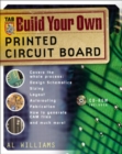 Build Your Own Printed Circuit Board - eBook