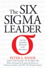 The Six Sigma Leader: How Top Executives Will Prevail in the 21st Century - eBook