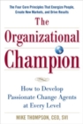 The Organizational Champion: How to Develop Passionate Change Agents at Every Level - eBook