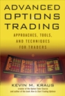 Advanced Options Trading : Approaches, Tools, and Techniques for Professionals Traders - eBook