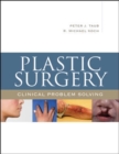Plastic Surgery: Clinical Problem Solving - eBook