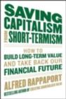 Saving Capitalism From Short-Termism: How to Build Long-Term Value and Take Back Our Financial Future - eBook