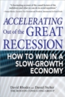 Accelerating out of the Great Recession: How to Win in a Slow-Growth Economy - eBook