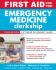 First Aid for the Emergency Medicine Clerkship, Third Edition - eBook