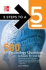5 Steps to a 5 500 AP Psychology Questions to Know by Test Day - eBook