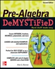 Pre-Algebra DeMYSTiFieD, Second Edition - eBook