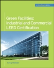 Green Facilities: Industrial and Commercial LEED Certification (GreenSource) - eBook