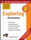 Practice Makes Perfect: Exploring Grammar - eBook