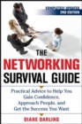 The Networking Survival Guide, Second Edition : Practical Advice to Help You Gain Confidence, Approach People, and Get the Success You Want - eBook