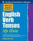 Practice Makes Perfect English Verb Tenses Up Close - eBook
