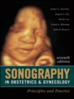 Sonography in Obstetrics & Gynecology: Principles and Practice, Seventh Edition : Principles and Practice - eBook