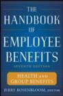 The Handbook of Employee Benefits: Health and Group Benefits 7/E - eBook