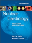 Nuclear Cardiology: Practical Applications, Second Edition - eBook