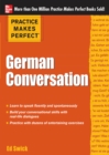 Practice Makes Perfect: German Conversation - eBook