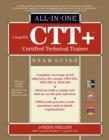 CompTIA CTT+ Certified Technical Trainer All-in-One Exam Guide - eBook