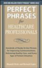 Perfect Phrases for Healthcare Professionals: Hundreds of Ready-to-Use Phrases - eBook