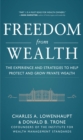 Freedom from Wealth: The Experience and Strategies to Help Protect and Grow Private Wealth - eBook