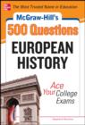 McGraw-Hill's 500 European History Questions: Ace Your College Exams - eBook