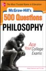 McGraw-Hill's 500 Philosophy Questions: Ace Your College Exams - eBook