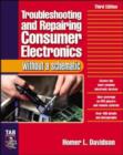 Troubleshooting & Repairing Consumer Electronics Without a Schematic - eBook
