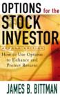 Options for the Stock Investor : How to Use Options to Enhance and Protect Returns - eBook