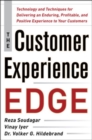 The Customer Experience Edge: Technology and Techniques for Delivering an Enduring, Profitable and Positive Experience to Your Customers - eBook