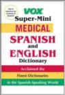 Vox Super-Mini Medical Spanish and English Dictionary - eBook