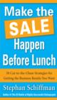Make the Sale Happen Before Lunch: 50 Cut-to-the-Chase Strategies for Getting the Business Results You Want (PAPERBACK) - eBook