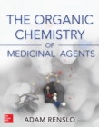The Organic Chemistry of Medicinal Agents - eBook