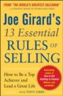 Joe Girard's 13 Essential Rules of Selling: How to Be a Top Achiever and Lead a Great Life - Book