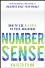 Numbersense: How to Use Big Data to Your Advantage - eBook