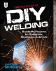 The TAB Guide to DIY Welding - Book