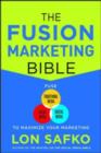 The Fusion Marketing Bible: Fuse Traditional Media, Social Media, & Digital Media to Maximize Marketing - eBook