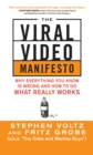 The Viral Video Manifesto: Why Everything You Know is Wrong and How to Do What Really Works - eBook