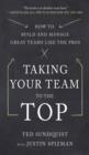 Taking Your Team to the Top: How to Build and Manage Great Teams like the Pros - eBook