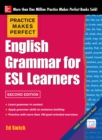 Practice Makes Perfect English Grammar for ESL Learners 2E(EBOOK) : With 100 Exercises - eBook